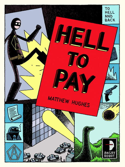 Title details for Hell to Pay by Matthew Hughes - Available